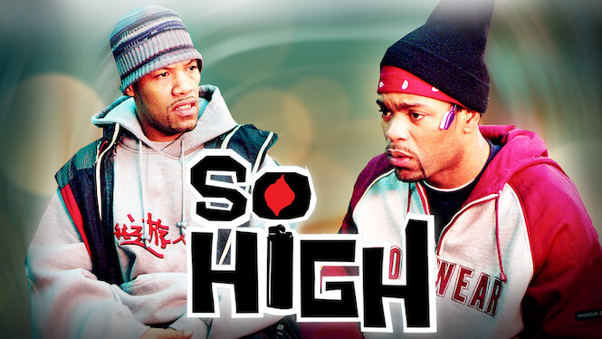 So High Netflix So High Netflix